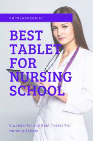 Best Tablet for Nursing School: Enhancing Education through Technology