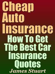 How to Get the Best Car Insurance Quotes
