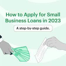 Apply for Small Business Loans: A Comprehensive Guide